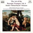 CD - Niklas Eklund , Drottningholms Barockensemble , Nils-Erik Sparf / Edward H. Tarr - The Art Of The Baroque Trumpet, Vol. 4