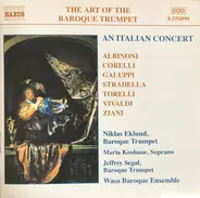 Niklas Eklund - The Art Of The Baroque Trumpet, Vol. 5: An Italian Concert