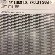 Niko De Luka vs. Brown Sugar - Lift Me Up