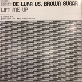 Brown Sugar - Lift Me Up