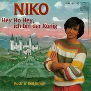 7inch Vinyl Single - Niko - Hey Ho Hey - Ich Bin Der König