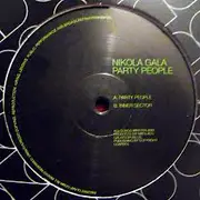 12inch Vinyl Single - Nikola Gala - Party People