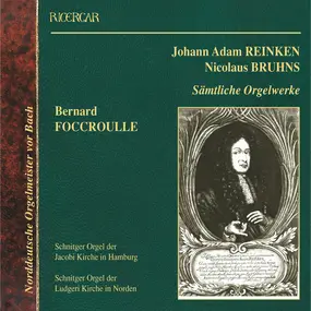 Bernard Foccroulle - Sämtliche Orgelwerke