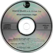 CD - Bruhns / Bach / Liszt / Eisenmann - Abend-Musik Zu St. Michael Zug