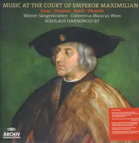 Nikolaus Harnoncourt - Music at the Court of Emperor Maximilian I