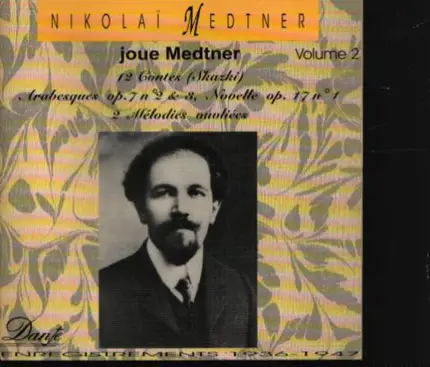 Nikolay Medtner - Medtner joue Medtner