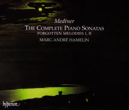 Nikolai Medtner ( Marc-André Hamelin) - The Complete Piano Sonatas / Forgotten Melodies I, II