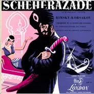 Nikolai Rimsky-Korsakov - Ernest Ansermet , Orchestre De La Société Des Concerts Du Conservatoire - Scheherazade—Symphonic Suite, Op. 35