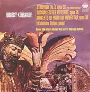 LP - Rimsky-Korsakov - Symphony No. 3, Opus 32 / Russian Easter Overture, Opus 36 / Concerto For Piano And Orchestra, Opus 30
