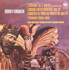 Nikolai Rimsky-Korsakov - Symphony No. 3, Opus 32 / Russian Easter Overture, Opus 36 / Concerto For Piano And Orchestra, Opus