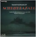 LP - Nikolai Rimsky-Korsakov - Vladimir Fedoseyev - Большой Симфонический Оркестр Всесоюзного Радио - Scheherazade