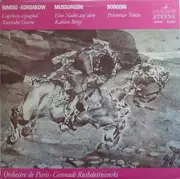 LP - Nikolai Rimsky-Korsakov , Modest Mussorgsky , Alexander Borodin - Orchestre De Paris , Gennadi Rozh - Capriccio Espagñol / Russische Ostern / Eine Nacht Auf Dem Kahlen Berge / Polowezer Tänze