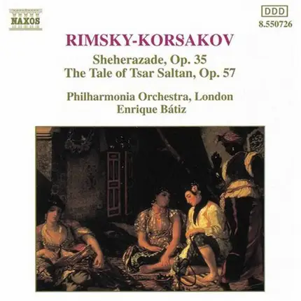 Rimsky-Korsakov - Sheherazade, Op. 35 • The Tale Of Tsar Saltan, Op. 57