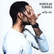 CD - Nikolai Tomás - Wild On
