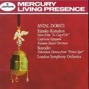 Nikolai Rimsky-Korsakov, Alexander Borodin, Antal Dorati, The London Symphony Orchestra - Dorati Conducts Rimsky-Korsakov & Borodin