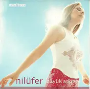 Nilüfer - Büyük Aşkım