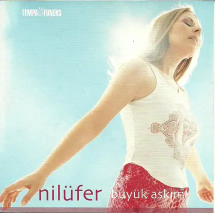 Nilüfer - Büyük Aşkım