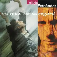 Nilda Fernandez - Mes Yeux Dans Ton Regard