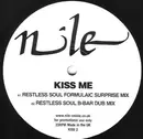 12'' - Nile - Kiss Me