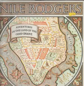 Nile Rogers - Adventures in the Land of the Good Groove