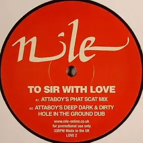 Nile - To Sir With Love (Attaboy / Departure Lounge Mixes)