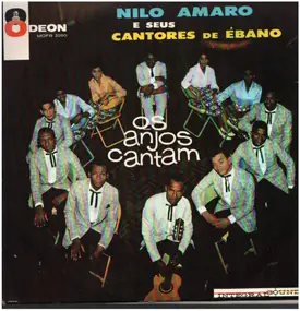 Nilo Amaro E Seus Cantores De Ébano - Os Anjos Cantam