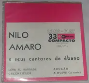 Nilo Amaro E Seus Cantores De Ébano - Leva Eu Sodade