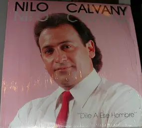 Nilo Calvany - Dile A Ese Hombre