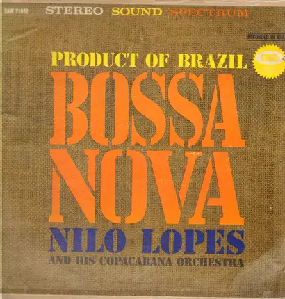 Nilo Lopes And His Copacabana Orchestra - Product Of Brazil Bossa Nova