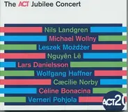 Nils Landgren , Michael Wollny , Leszek Możdżer , Nguyên Lê , Lars Danielsson , Wolfgang Haffner , - The ACT Jubilee Concert