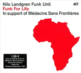 Nils Landgren Funk Unit - Funk for Life