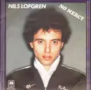 7inch Vinyl Single - Nils Lofgren - No Mercy / I Found Her