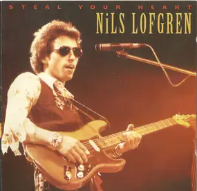 Nils Lofgren - Steal Your Heart