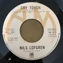 7inch Vinyl Single - Nils Lofgren - Cry Tough - No Cover