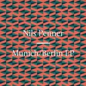 Nils Penner - Munich / Berlin EP
