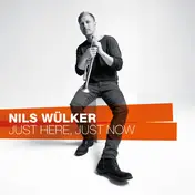 Nils Wuelker - JUST HERE JUST NOW
