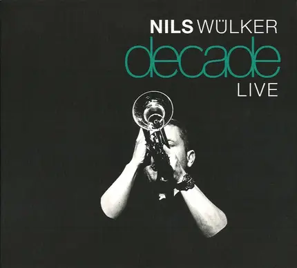 Nils Wülker - Decade Live