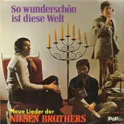 The Nilsen Brothers - So wunderschön ist diese Welt