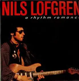 Nils Lofgren - A Rhythm Romance