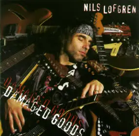 Nils Lofgren - Damaged Goods