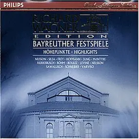 Richard Wagner - Wagner in Bayreuth (Höhepunkte aus den 10 Festspiel-Opern)