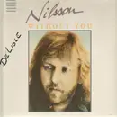 12'' - Nilsson - Without You