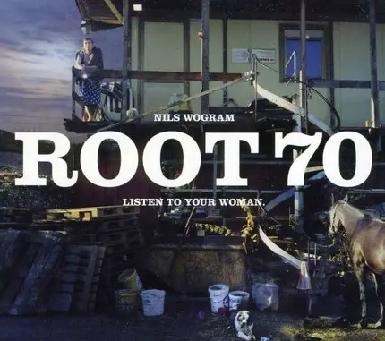 Nils/Root70 Wogram - Listen To Your Woman