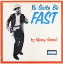 LP - Nipsey Russell - Ya Gotta Be Fast