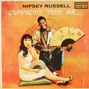 Nipsey Russell - Confucius Told Me...
