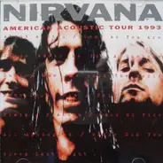 Nirvana - American Acoustic Tour 1993