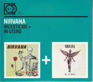 Nirvana - Incesticide + In Utero