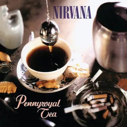 Nirvana - Pennyroyal Tea