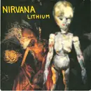 7inch Vinyl Single - Nirvana - Lithium