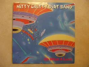 The Nitty Gritty Dirt Band - Oh What A Love / America, My Sweetheart